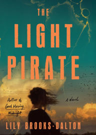 Title: The Light Pirate, Author: Lily Brooks-Dalton