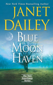 Title: Blue Moon Haven, Author: Janet Dailey