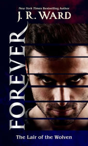 Title: Forever, Author: J. R. Ward