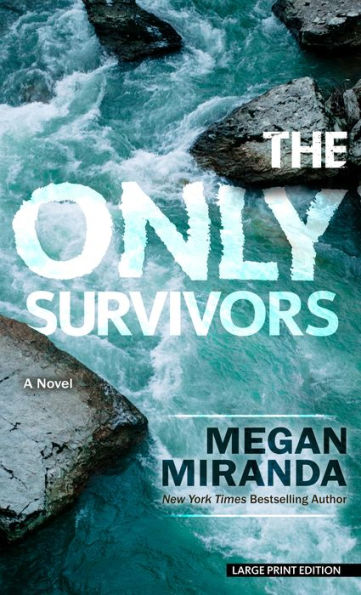 The Only Survivors: A Novel