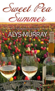 Title: Sweet Pea Summer, Author: Alys Murray