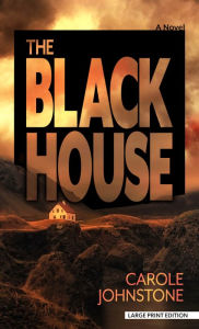 Title: The Blackhouse: A Novel, Author: Carole Johnstone