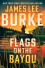 Flags on the Bayou: A Novel