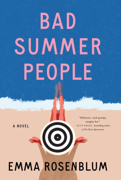 Bad Summer People: A Novel