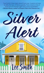 Title: Silver Alert, Author: Lee Smith