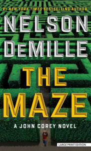 Title: The Maze: A John Corey Novel, Author: Nelson DeMille