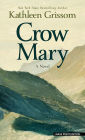 Crow Mary: A Novel
