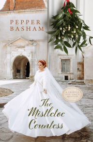 Title: The Mistletoe Countess, Author: Pepper Basham