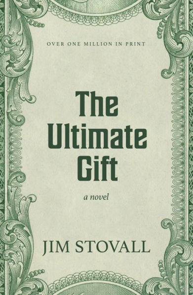 The Ultimate Gift: A Novel