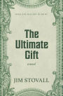 The Ultimate Gift: A Novel