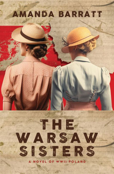 The Warsaw Sisters: A Novel of WWII Poland