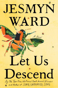 Let Us Descend (Oprah's Book Club)