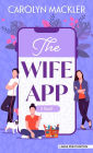 The Wife App: A Novel
