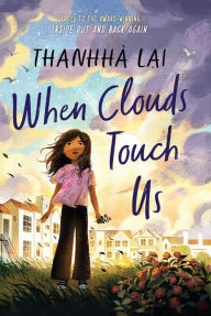 Title: When Clouds Touch Us, Author: Thanhhà Lai