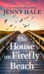 Title: The House on Firefly Beach, Author: Jenny Hale