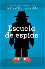 Title: Escuela de espías (Spy School), Author: Stuart Gibbs