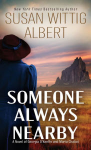 Title: Someone Always Nearby, Author: Susan Wittig Albert