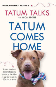 Title: Tatum Comes Home, Author: Tatum Talks