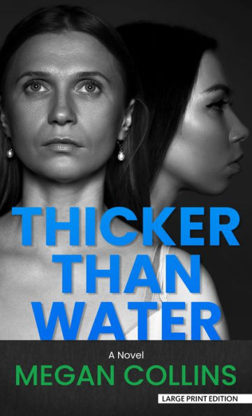 Thicker Than Water: A Novel