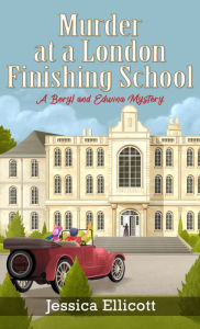 Title: Murder at a London Finishing School, Author: Jessica Ellicott