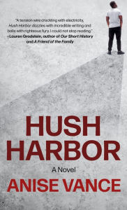 Title: Hush Harbor: A Novel, Author: Anise Vance