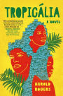 Tropicália: A Novel