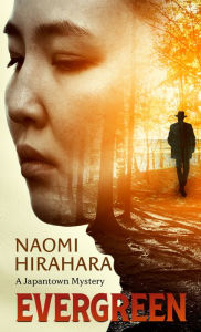 Title: Evergreen, Author: Naomi Hirahara