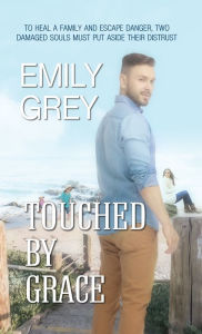 Free download easy phonebook Touched by Grace by Emily Grey iBook ePub