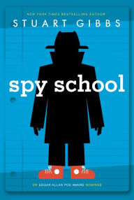 Title: Spy School (Spy School Series #1), Author: Stuart Gibbs