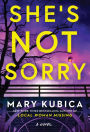 She's Not Sorry: A Psychological Thriller