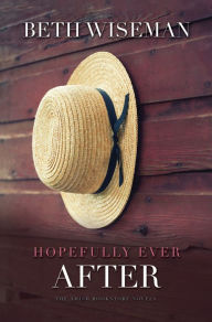 Title: Hopefully Ever After, Author: Beth Wiseman