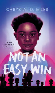 Title: Not an Easy Win, Author: Chrystal D. Giles