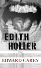 Edith Holler: A Novel