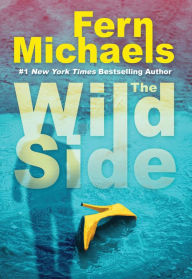 Title: The Wild Side, Author: Fern Michaels
