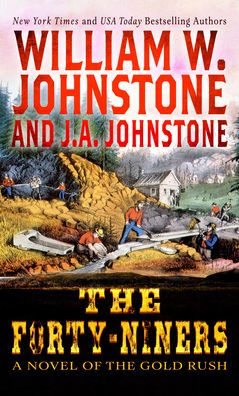 The Forty-Niners: A Novel of the Gold Rush