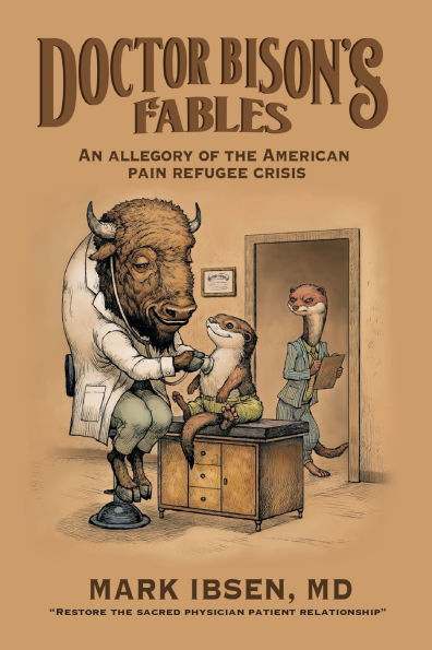 Doctor Bison's Fables: An Allegory of the American Pain Refugee Crisis