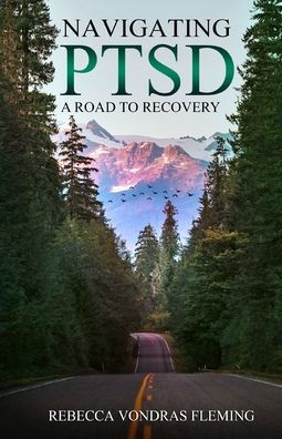 Navigating PTSD: A Road to Recovery