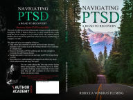 Title: Navigating PTSD: A Road to Recovery, Author: Rebecca Vondras Fleming