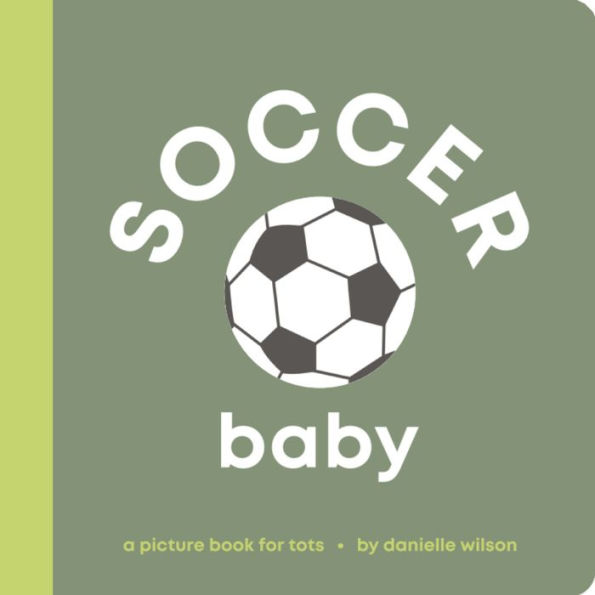 Soccer Baby: Board Book for Early Learners