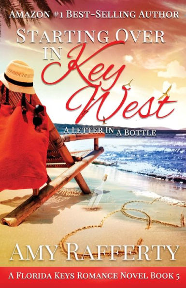 Starting Over In Key West: A Love Letter In A Bottle