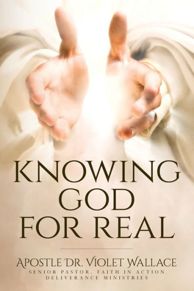 Knowing God For Real