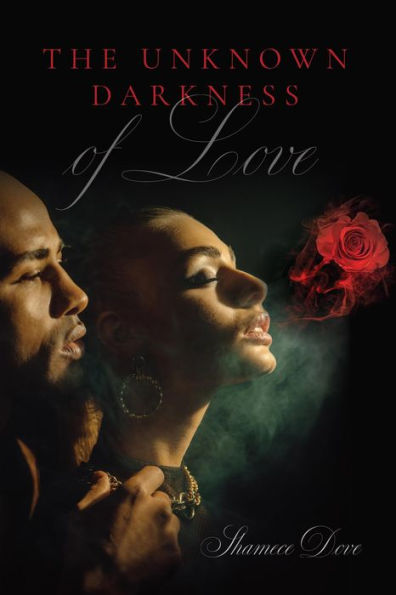 The Unknown Darkness of Love