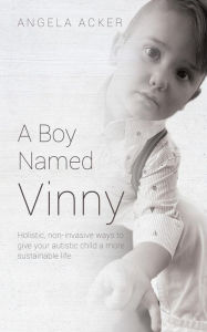 Title: A Boy Named Vinny, Author: Angela Acker