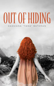 Title: Out of Hiding, Author: Kassiana 