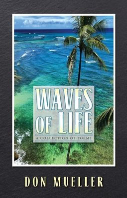 Waves of Life: A Collection Poems