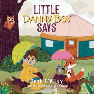 Title: Little Danny Boy Says, Author: Cash O'Riley