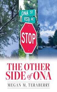 Title: The other side of Ona, Author: Megan M Teraberry