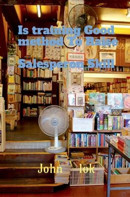 Is training Good method To Raise Salesperon Skill