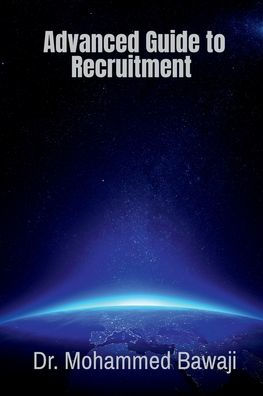 Advanced Guide to Recruitment