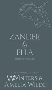 Title: Zander & Ella: Love Me, Author: W. Winters
